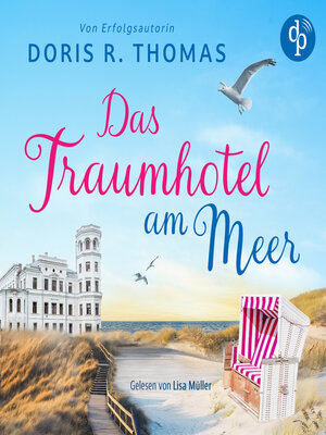 cover image of Das Traumhotel am Meer | Ein romantisches Hörbuch mit gemütlichem Ostsee-Setting